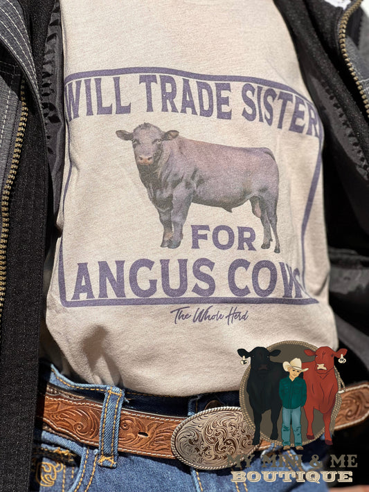 Will Trade Sister For Angus Cows
