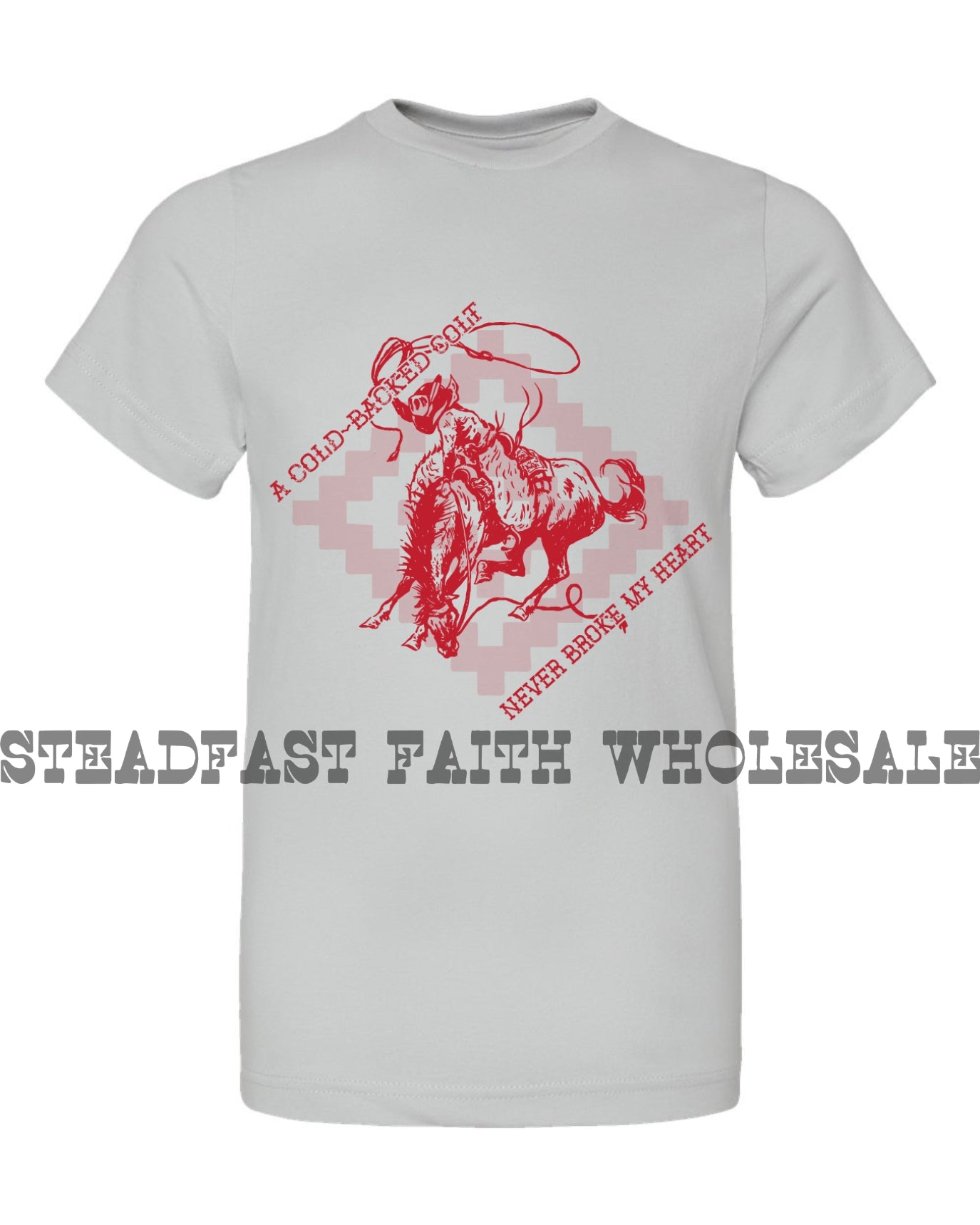 A Cold-Backed Colt Never Broke My Heart