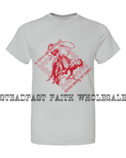 A Cold-Backed Colt Never Broke My Heart