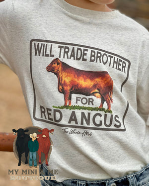 Will Trade Brother For Red Angus