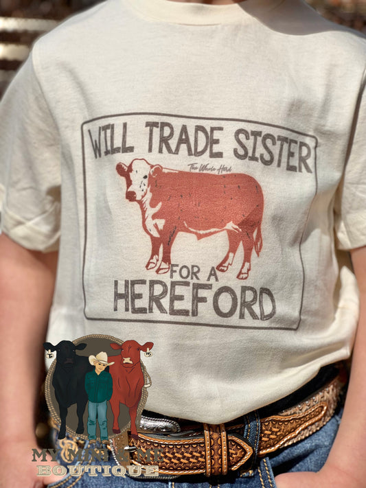 Will Trade Sister For A Hereford