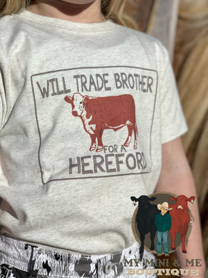 Will Trade Brother For A Hereford